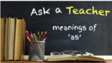 Ask a Teacher: Meanings of 'as'
