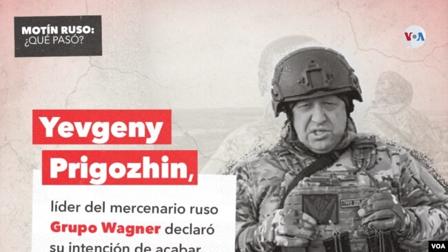 La rebelión del grupo mercenario Wagner en Rusia: ¿qué pasó?