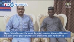 VOA 60: Niger’s Former First Son Salem Bazoum Receives ‘Provisional Release’ and More 