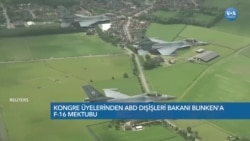 Kongre üyelerinden Dışişleri Bakanı Blinken’a F-16 mektubu