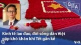 Kinh tế lao đao, đời sống dân Việt gặp khó khăn khi Tết gần kề
