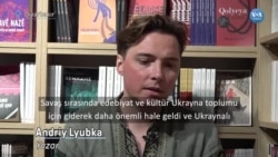 Yazar Andriy Lyubka: “Ukraynalılar savaşta psikolojik olarak ayakta kalmak için kitaplara sarıldı”