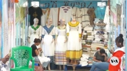 Businesses in Ethiopian Traditional Clothing Market Say Chinese Competition Is Unfair