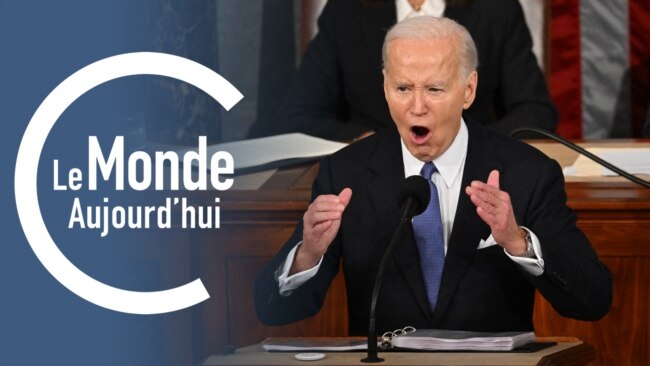 Le Monde Aujourd’hui : le discours sur l'état de l'Union de Biden