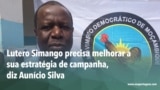 Lutero Simango precisa melhorar a sua estratégia de campanha