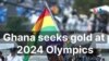 Ghana seeks gold at 2024 Olympics