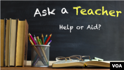Ask a Teacher: Help or Aide?
