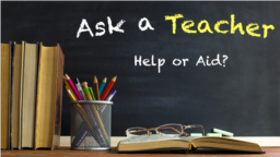 Ask a Teacher: Help or Aide?