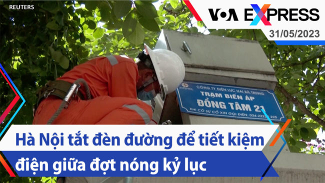 Hà Nội tắt đèn đường để tiết kiệm điện giữa đợt nóng kỷ lục | Truyền hình VOA 31/5/23