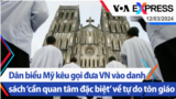 Dân biểu Mỹ kêu gọi đưa Hà Nội vào danh sách ‘cần quan tâm đặc biệt’ về tự do tôn giáo | Truyền hình VOA 12/3/24