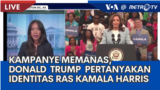 Laporan VOA untuk Metro TV: Kampanye Memanas, Trump Pertanyakan Identitas Ras Kamala Harris 
