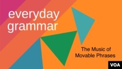  Everyday Grammar: The Music of Movable Phrases 