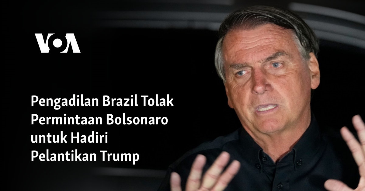 Pengadilan Brazil Tolak Permintaan Bolsonaro untuk Hadiri Pelantikan Trump