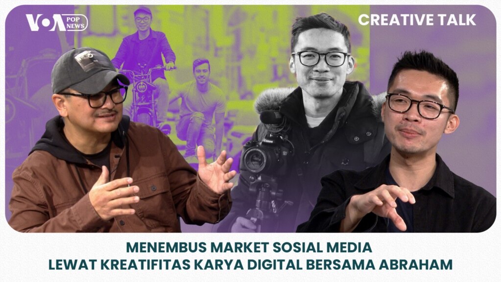 VOA Creative Talk: Menembus Market Sosial Media Lewat Kreativitas Karya Digital Bersama Abraham Kantono