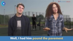 English in a Minute: Pound the Pavement