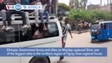 VOA60 Africa - Ethiopia: Government forces and allies capture Shire, one of the biggest cities in Tigray