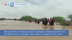 VOA60 World - Heavy flooding in Pakistan kills at least 110 people