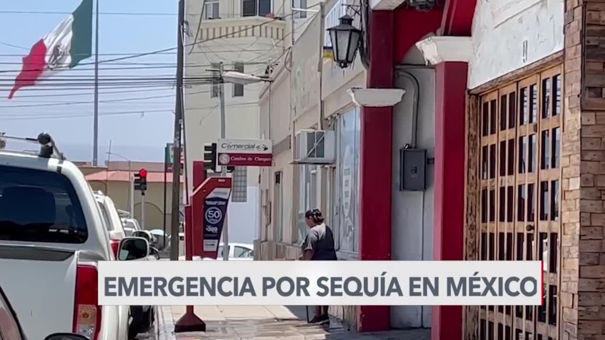 Declaran el estado de emergencia en México por la sequía