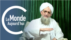 Le Monde Aujourd’hui : Al Zawahiri, le chef d'Al Quaïda est mort