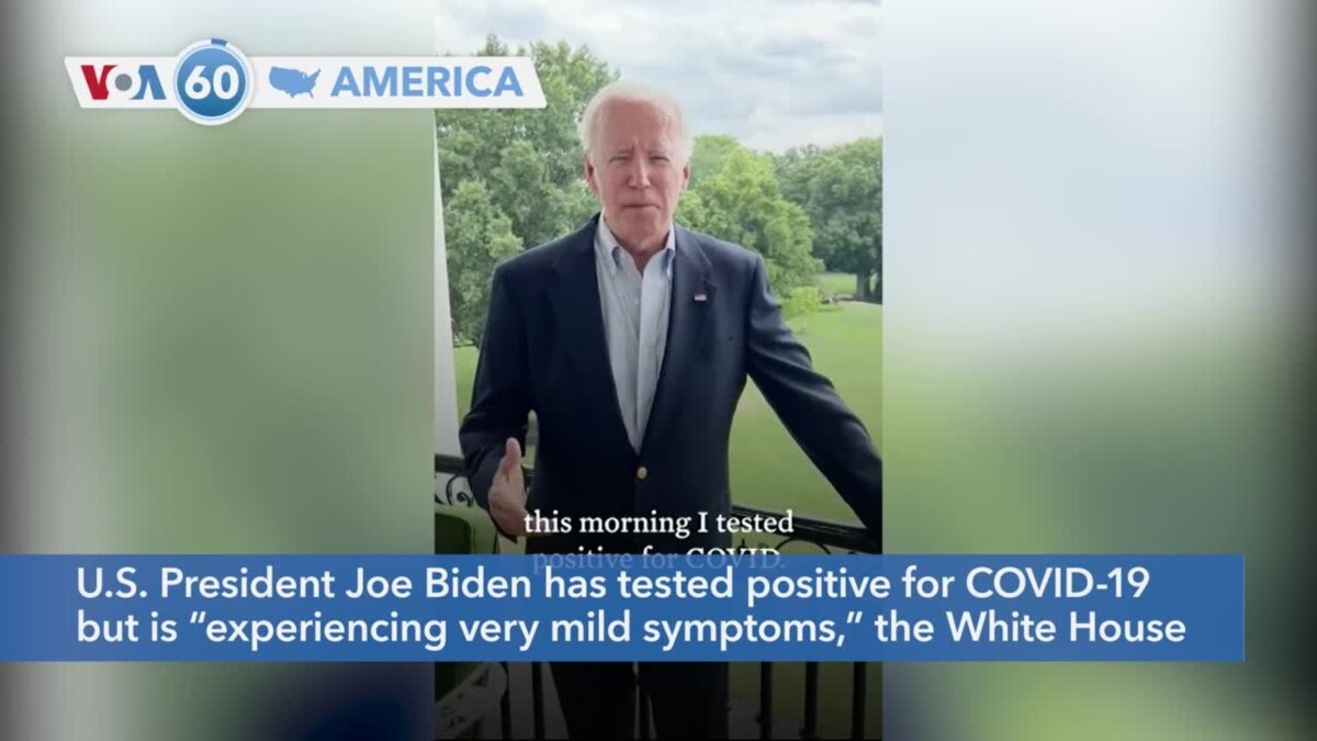 VOA60 America - Biden Tests Positive For COVID-19