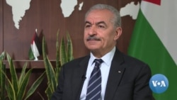 VOA Interviews Palestinian Prime Minister Mohammad Shtayyeh