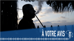  À Votre Avis : l'interdiction de la chicha au Mali