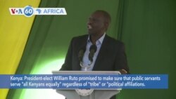 VOA60 Africa - Kenya's Ruto Calls for Unity