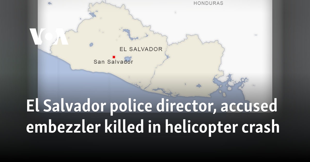 Helicopter Crash Kills El Salvador Police Chief