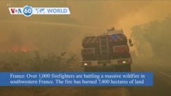 VOA60 World - Massive forest fire consumes southwestern France