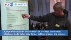 VOA60 Africa - Kenyans await official results of Tuesday’s presidential elections