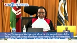 VOA60 Africa - Kenya's Supreme Court begins hearing on election challenge