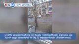 VOA60 World - Russia claims it has taken the southern Ukrainian city of Kherson