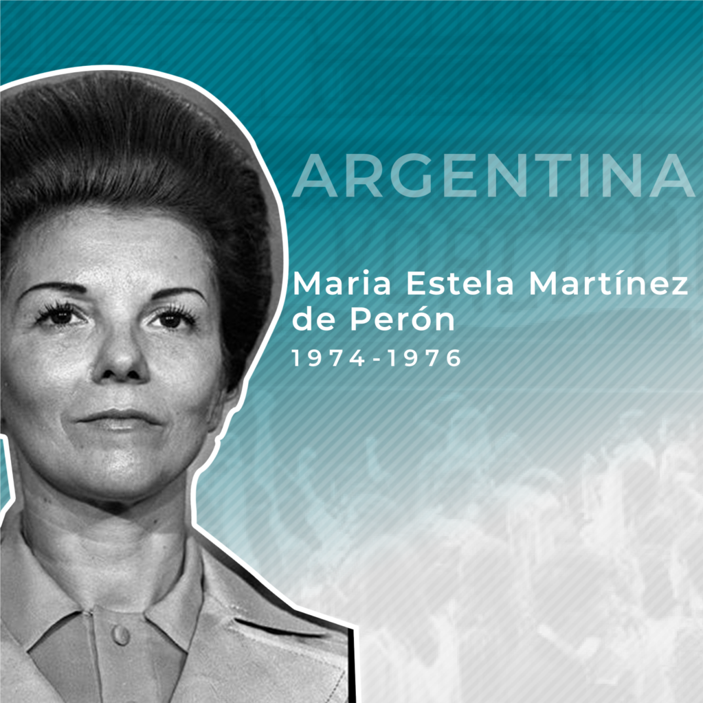 Primera mujer en ejercer el cargo de presidenta de un país en todo el mundo. Esposa y vicepresidenta del presidente Juan Perón y su sucesora después de su muerte. Su mandato enfrentó inflación, protestas de trabajadores y violencia política. Fue arrestada en por fuerzas militares del país, que le habían pedido renunciar y condenada a casa por cárcel. Posteriormente se exilió en España en 1981.