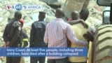 VOA60 Africa - Ivory Coast: At least five people died after a building collapsed in Abidjan