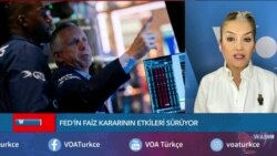 FED'in Faiz Kararının Etkileri Sürüyor