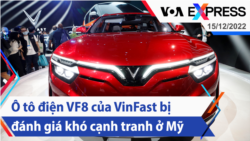 Ô tô điện VF8 của VinFast bị đánh giá khó cạnh tranh ở Mỹ | Truyền hình VOA 15/12/22