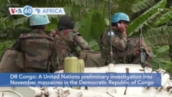VOA60 Africa - UN: M23 armed group executed at least 131 villagers in November