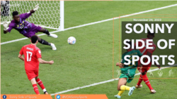Sonny Side of Sports – Cameroon Loses in World Cup Opener