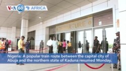 VOA60 Africa - A popular train route in Nigeria resumes service after suspension following an attack