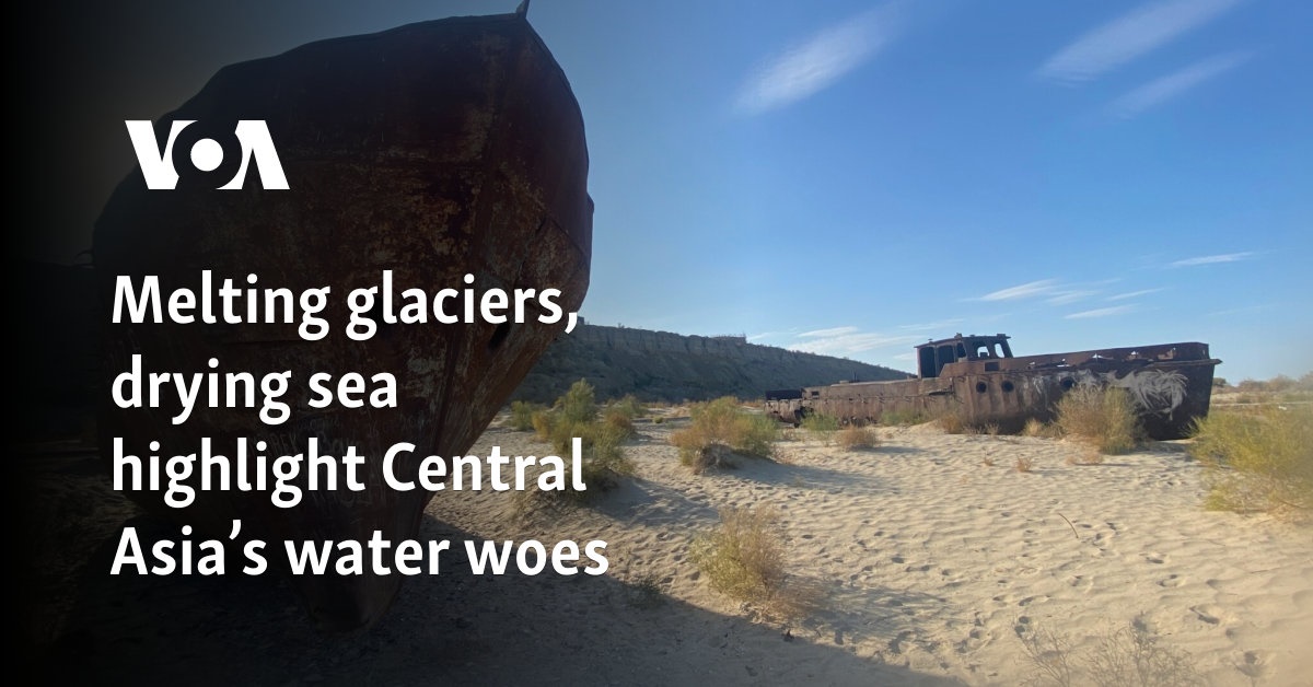 Melting glaciers, drying sea highlight Central Asia’s water woes