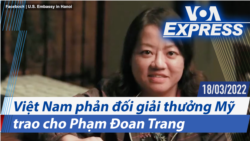 Việt Nam phản đối giải thưởng Mỹ trao cho Phạm Đoan Trang | Truyền hình VOA 18/3/22