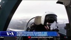 Rusia vazhdon sulmin ndaj qyteteve të Ukrainës 