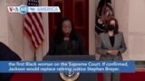 VOA60 America - Judge Jackson, 1st Black female High Court Pick, Faces Senators