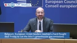 VOA60 World - EU Leaders Agree to Reduce Emissions After All-night Talks