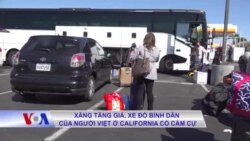 Xăng tăng giá, xe đò bình dân của người Việt ở California cố cầm cự