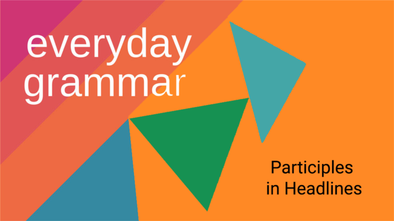 Finding Participles in News Headlines