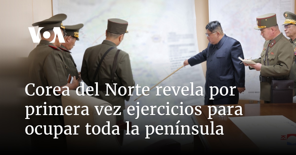 Corea del Norte revela por primera vez ejercicios para ocupar toda la península Corea del Norte revela por primera vez ejercicios para ocupar toda la península