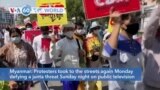 VOA60 World - Myanmar: Protesters took to the streets again Monday defying a junta threat