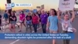 VOA60 America - Protesters rallied across the United States demanding abortion rights be protected