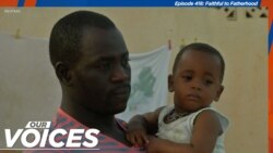 VOA Our Voices 418: Faithful to Fatherhood